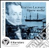 Opere scelte. Audiolibro. CD Audio libro