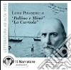 Pallino e Mimì-La carriola letto da Moro Silo, Stefania Pimazzoni. Audiolibro. CD Audio libro