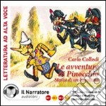 Le avventure di Pinocchio. Storia di un burattino. Audiolibro. 4 CD Audio libro