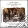 La via del rifugio. Poesie scelte. Audiolibro. CD Audio libro