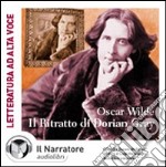 Il ritratto di Dorian Gray. Audiolibro. CD Audio formato MP3. Ediz. integrale libro