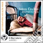 «Reparto n.6». Audio racconto integrale. Audiolibro. CD Audio formato MP3 libro