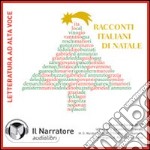 Racconti italiani di Natale. Audiolibro. 2 CD Audio libro