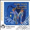 Le avventure di Tom Sawyer. Audiolibro. Con CD Audio formato MP3  di Twain Mark