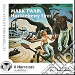 Huckleberry Finn. Audiolibro. CD Audio formato MP3. Ediz. integrale libro