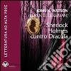 Sherlock Holmes contro Dracula. Audiolibro. CD Audio formato MP3. Ediz. integrale libro