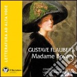 Madame Bovary. Con e-text. Audiolibro. CD Audio formato MP3. Ediz. integrale libro