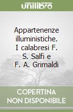 Appartenenze illuministiche. I calabresi F. S. Salfi e F. A. Grimaldi