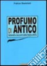 Profumo di antico