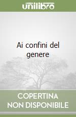 Ai confini del genere libro