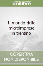 Il mondo delle microimprese in trentino libro