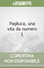 Pagliuca, una vita da numero 1 libro