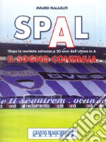 Spal. Il sogno continua. Dopo la meritata salvezza a 50 anni dall'ultima in A