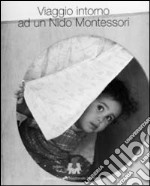 Viaggio intorno ad un nido Montessori libro