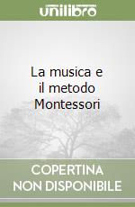 La musica e il metodo Montessori