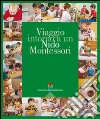 Viaggio intorno a un nido Montessori. Ediz. multilingue libro