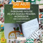 Insegnare inglese in una scuola primaria Montessori. Idee e suggerimenti