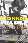 70 anni di «Vita dell'infanzia». Vol. 2 libro