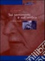 Sui sentimenti e sull'ombra. A domanda risponde. Con 3 CD Audio libro