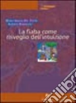 La fiaba come risveglio dell'intuizione