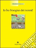 Io ho bisogno dei nonni