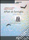 Affari di famiglia. Dall'abuso all'omicidio libro