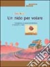 Un nido per volare. L'accoglienza in società del bambino in età da 0 a 3 anni libro di Rossi Emma