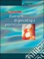 Elementi di psicologia prenatale libro