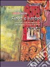 Fiabe e simboli. Un'interpretazione delle fiabe orientali sulla base della psicologia del profondo libro di Dieckmann Hans