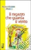 Il ragazzo che guarda il vento libro