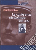 Le conferenze alla Zofingia. 1896-1899 libro