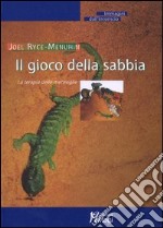 Il gioco della sabbia. La terapia delle meraviglie libro