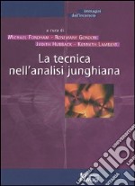 La tecnica nell'analisi junghiana libro