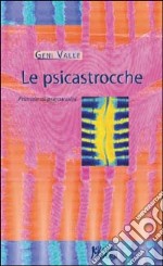 Le psicastrocche. Primizie di psicoanalisi