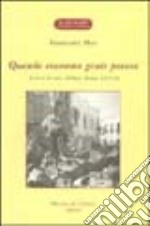 Quando eravamo gente povera. Lettere di uno sfollato, Roma 1943-44