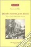 Quando eravamo gente povera. Lettere di uno sfollato, Roma 1943-44 libro