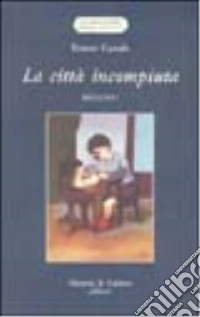 La città incompiuta libro