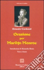 Orazione per Marilyn Monroe. Ediz. italiana e spagnola libro