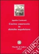 Cucina casareccia in dialetto napoletano libro