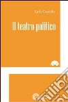 Il teatro politico libro