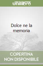 Dolce ne la memoria libro