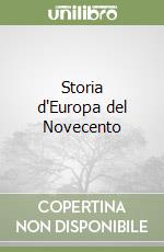 Storia d'Europa del Novecento libro