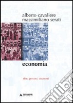 Economia. Idee, percorsi, strumenti libro