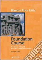 Foundation Course. The Basics of English for Italian University Students libro