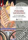 Percorsi sociologici. Per una storia della sociologia contemporanea libro