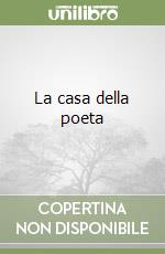 La casa della poeta libro