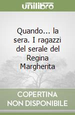 Quando... la sera. I ragazzi del serale del Regina Margherita