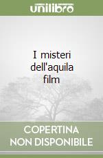 I misteri dell'aquila film libro