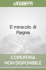 Il miracolo di Paignis libro