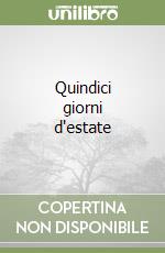 Quindici giorni d'estate libro